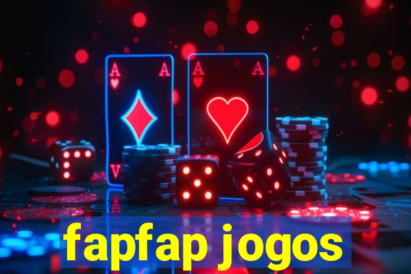 fapfap jogos